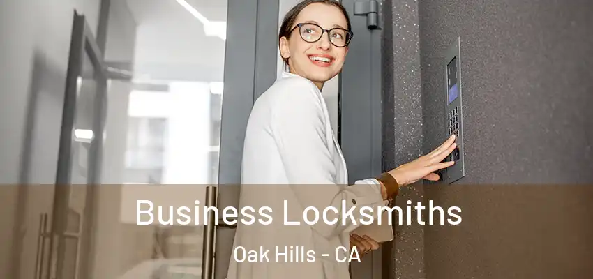  Business Locksmiths Oak Hills - CA