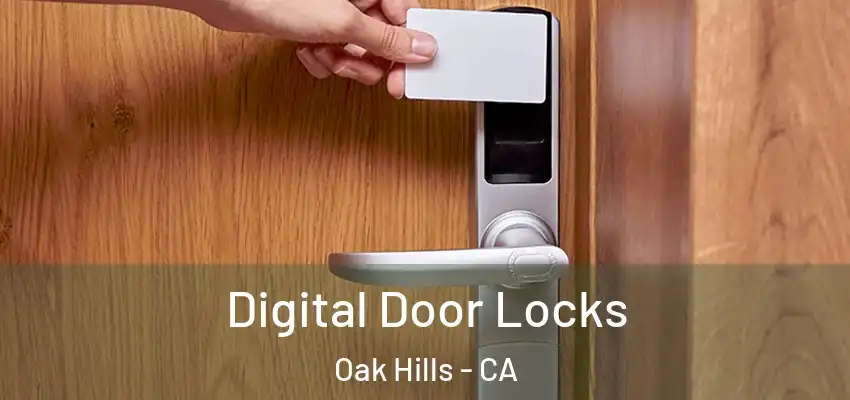  Digital Door Locks Oak Hills - CA